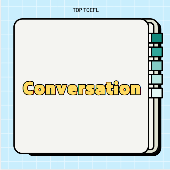 2026토플 리스닝 유형 3: Conversation